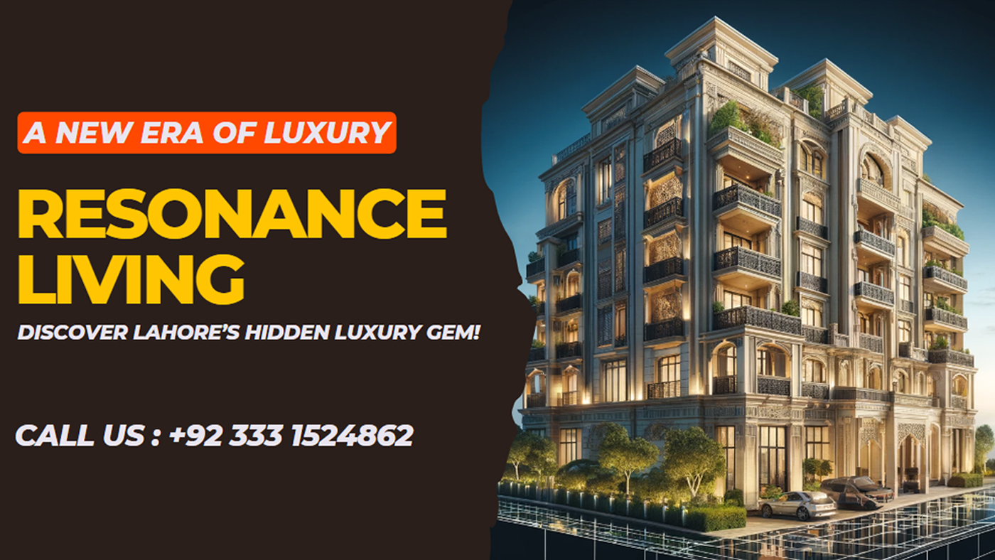 Why Resonance Living Is Becoming The Most Coveted Address In Pakistan