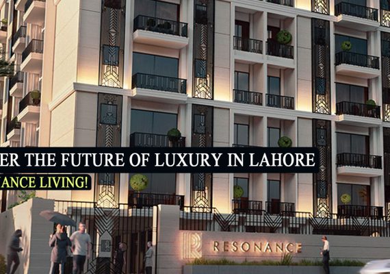 How Resonance Living Is Setting New Standards For Luxury In Lahore