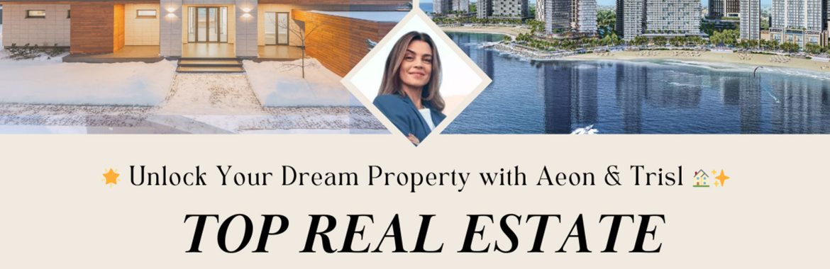 Top Real Estate Agency in Pakistan: Unlock the Best Property Deals with Aeon & Trisl