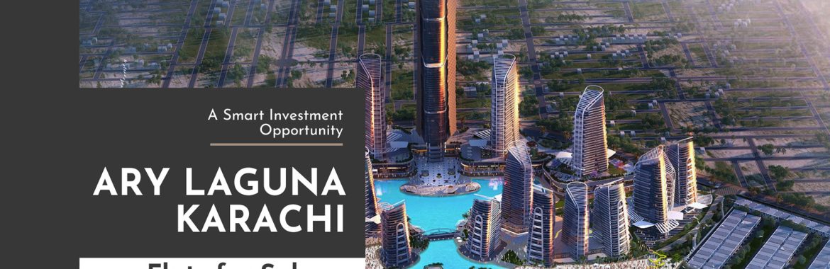 Flats for Sale in ARY Laguna Karachi: A Smart Investment Opportunity