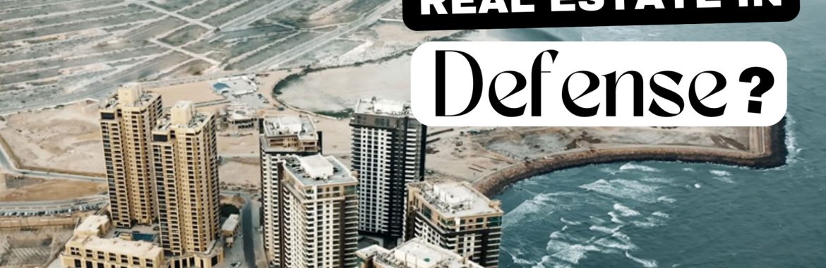 Real Estate in Defense Karachi