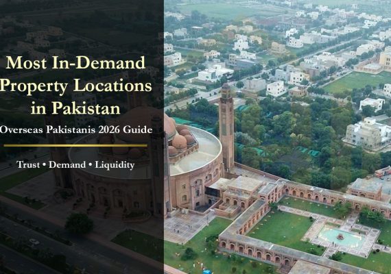 Most In-Demand Property Locations in Pakistan for Overseas Pakistanis (2026)